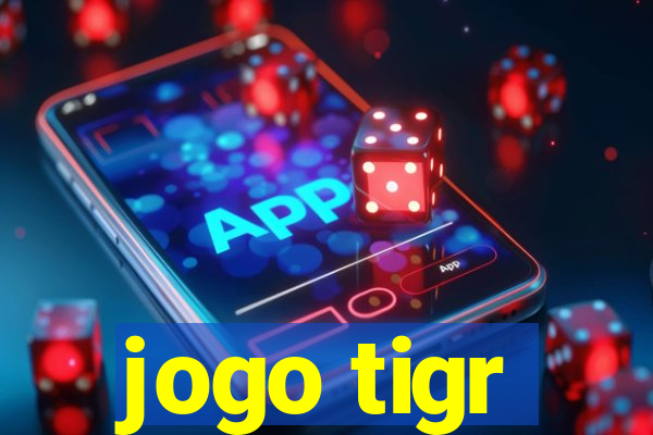 jogo tigr